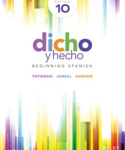 Test Bank for Dicho y hecho: Beginning Spanish, 10th Edition, Kim Potowski, Silvia Sobral Laila M. Dawson