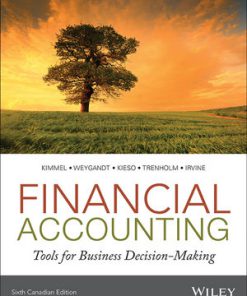 Test Bank for Financial Accounting: Tools for Business Decision-Making, 6th Canadian Edition, Paul D. Kimmel, Jerry J. Weygandt, Donald E. Kieso Barbara Trenholm Wayne Irvine