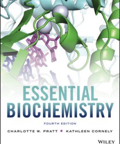 Solution Manual for Essential Biochemistry, 4th Edition, Charlotte W. Pratt, Kathleen Cornely