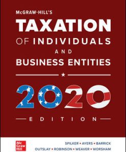 Test Bank for McGraw-Hill’s Taxation of Individuals and Business Entities 2020 Edition, 11th by Spilker