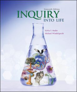 Solution Manual for Inquiry into Life, 16th Edition, Sylvia Mader Michael Windelspecht