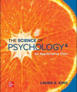 Solution Manual for The Science of Psychology: An Appreciative View, 5th Edition Laura King