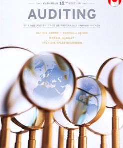 Solution Manual for Auditing: The Art and Science of Assurance Engagements, Canadian 12/E 12th Edition Alvin A. Arens, Randal J. Elder, Mark S. Beasley, Ingrid B. Splettstoesser