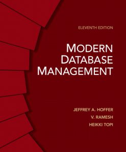 Test Bank for Modern Database Management, 11/E 11th Edition Jeffrey A. Hoffer, V. Ramesh, Heikki Topi