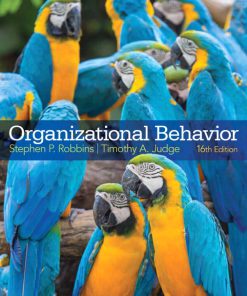 Solution Manual for Organizational Behavior, 16/E 16th Edition Stephen P. Robbins, Timothy A. Judge