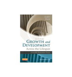 Test Bank for Growth and Development Across the Lifespan 2nd Edition by Leifer