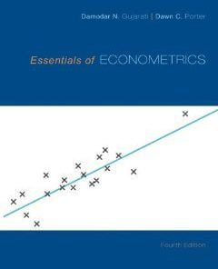 Solution manual for Essentials of Econometrics Gujarati Porter 4th edition