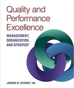 Test Bank for Quality and Performance Excellence, 8th Edition Evans