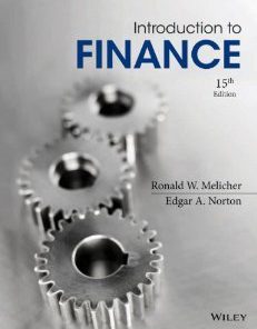 Solution manual for Introduction to Finance: Markets, Investments, and Financial Management Melicher Norton 15th edition