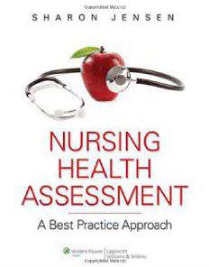 Test Bank for Nursing Health Assessment A Best Practice Approach, Sharon Jensen, ISBN-10: 0781780624, ISBN-13: 9780781780629