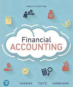 Solution Manual for Financial Accounting 12th by Thomas