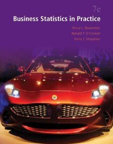 Solution manual for Business Statistics in Practice Bowerman O’Connell Murphree 7th edition