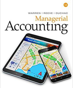 Test Bank for Managerial Accounting, 14th Edition, Carl Warren, James M. Reeve Jonathan Duchac