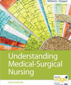 Test Bank for Understanding Medical-Surgical Nursing 6th by Williams