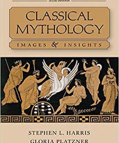 Test Bank for Classical Mythology: Images and Insights 6th Edition