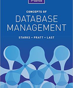 Solution Manual for Concepts of Database Management, 9th Edition, Joy L. Starks, Philip J. Pratt, Mary Z. Last