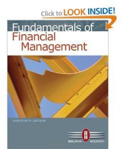 Solution manual for Fundamentals of Financial Management Brigham Houston 13th edition