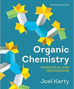 Solution Manual for Organic Chemistry: Principles and Mechanisms (Second Edition) Second Edition