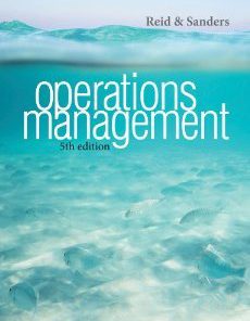 Solution manual for Operations Management Reid Sanders 5th Edition