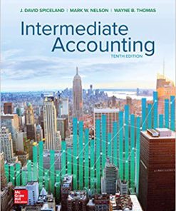 Solution Manual for Intermediate Accounting 10th by Spiceland