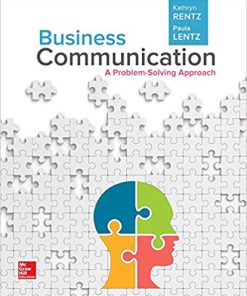 Solution Manual for Business Communication A Problem-Solving Approach 1st by Rentz