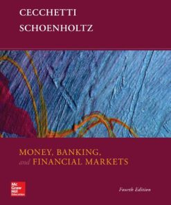 Solution manual for Money,Banking and Financial Markets Cecchetti Schoenholtz 4th edition