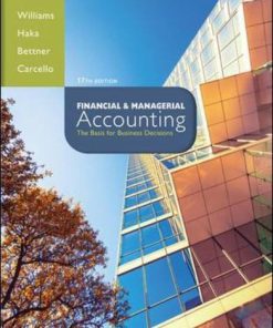 Solution manual for Financial and Managerial Accounting Williams Haka Bettner Carcello 17th edition