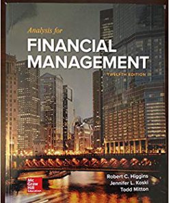 Solution Manual for Analysis for Financial Management 12th Edition