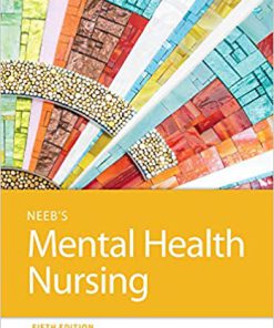 Test Bank for Neeb’s Mental Health Nursing 5th by Gorman