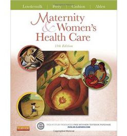 Test Bank for Maternity and Womens Health Care 11th Edition by Lowdermilk