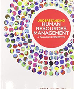 Test Bank for Understanding Human Resources Management A Canadian Perspective by Peacock