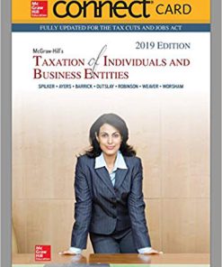 Solution Manual for McGraw-Hill’s Taxation of Individuals and Business Entities 2019 Edition, 10th by Spilker