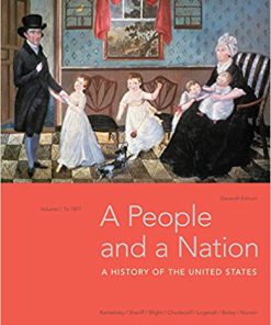 Test bank for A People and a Nation Volume I: to 1877 11th Edition by Kamensky