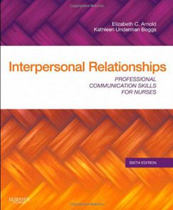 Test Bank for Interpersonal Relationships, 6th Edition, Elizabeth C. Arnold,