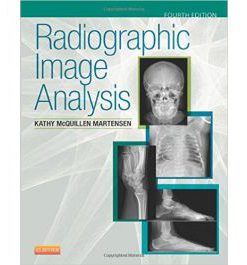 Test Bank for Radiographic Image Analysis 4th Edition by Martensen