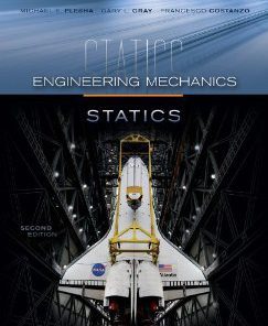 Solution manual for Engineering Mechanics: Statics Costanzo Plesha Gray 2nd edition