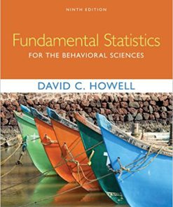 Solution Manual for Fundamental Statistics for the Behavioral Sciences, 9th Edition David C. Howell