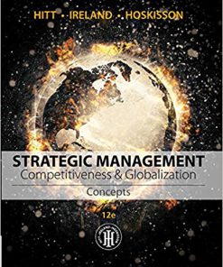 Test bank for Strategic Management: Concepts: Competitiveness and Globalization 12th Edition by Hitt