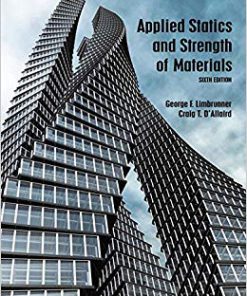 Solution Manual for Applied Statics and Strength of Materials (6th Edition) 6th Edition