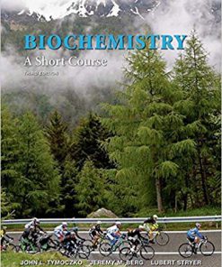 Solution Manual for Biochemistry A Short Course 3rd by Tymoczko