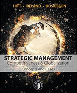 Test bank for Strategic Management: Concepts and Cases: Competitiveness and Globalization 12th Edition by Hitt