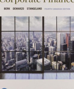 Test Bank for Corporate Finance 4th Canadian Edition by Berk