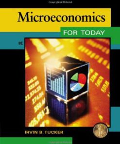 Test Bank for Microeconomics for Today 8th Edition by Tucker