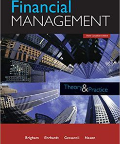 Solution Manual for Financial Management: Theory and Practice Third Canadian Edition