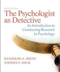 Test Bank for The Psychologist as Detective: An Introduction to Conducting Research in Psychology 6th Edition