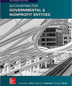 Accounting for Governmental & Nonprofit Entities 18th Edition Test Bank