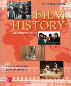 Test Bank for Film History: An Introduction, 4th Edition, Kristin Thompson, David Bordwell