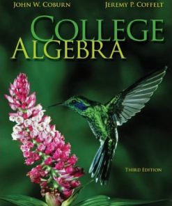 Test Bank for College Algebra 3rd Edition John Coburn, Jeremy Coffelt