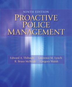 Test Bank for Proactive Police Management 9th Edition Thibault