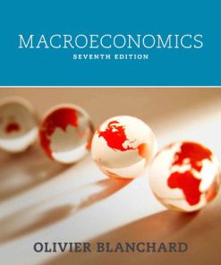 Solution Manual for Macroeconomics 7th Edition Olivier Blanchard